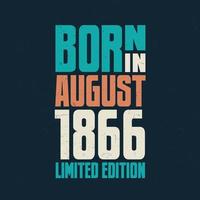 geboren im august 1866. geburtstagsfeier für die im august 1866 geborenen vektor