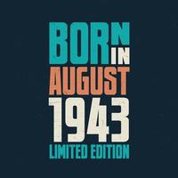 född i augusti 1943. födelsedag firande för de där född i augusti 1943 vektor