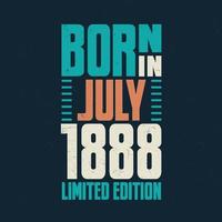 geboren im juli 1888. geburtstagsfeier für die im juli 1888 geborenen vektor