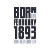 geboren im februar 1893. geburtstagszitate design für februar 1893 vektor