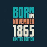 geboren im november 1865. geburtstagsfeier für die im november 1865 Geborenen vektor