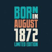 geboren im august 1872. geburtstagsfeier für die im august 1872 geborenen vektor