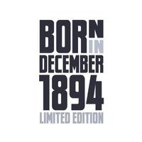 född i december 1894. födelsedag citat design för december 1894 vektor