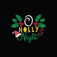 o Heilige Nacht-Vektor-T-Shirt-Vorlage. Weihnachts-T-Shirt-Design. kann für bedruckte Tassen, Aufkleberdesigns, Grußkarten, Poster, Taschen und T-Shirts verwendet werden. vektor