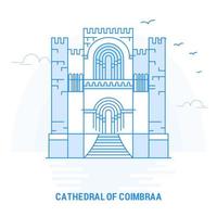 kathedrale von coimbraa blau wahrzeichen kreativer hintergrund und plakatvorlage vektor