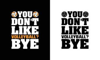 Volleyball-Zitat-T-Shirt-Design, Typografie vektor