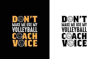 Volleyball-Zitat-T-Shirt-Design, Typografie vektor