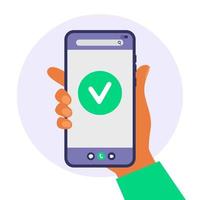 Hand hält ein Telefon. erfolgreiche Betriebsmeldung, Bestätigungssymbol. vektor