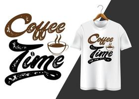 Kaffeezeit-Typografie-T-Shirt-Design vektor