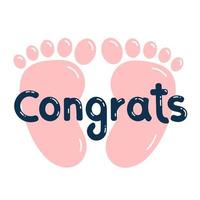Herzlichen Glückwunsch zu den Baby-Fußabdrücken. grußkarte zur geburt eines kindes. handschriftliche beschriftung. es ist ein Mädchen. Vektor-Illustration vektor
