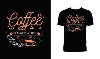 kaffe t -shirt design vektor