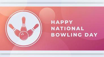 happy national bowling day august feier vektor design illustration. vorlage für hintergrund, poster, banner, werbung, grußkarte oder druckgestaltungselement