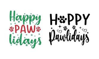 Happy Pawlidays Shirt-Santa Paws Design, Weihnachtshundemutter. vektor