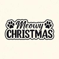 meowy christmas - weihnachtszitate typografischer designvektor vektor