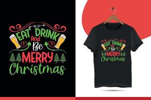 essen trinken sei frohe weihnachten - weihnachtstypografie t-shirt design vektorvorlage vektor