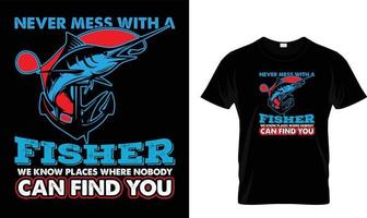 aldrig röra med en fisher...t-shirt design mall vektor