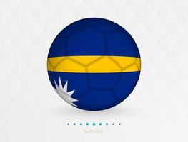 fotboll boll med nauru flagga mönster, fotboll boll med flagga av nauru nationell team. vektor