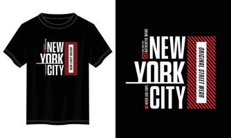 New York City-Typografie-T-Shirt-Design, motivierendes Typografie-T-Shirt-Design, inspirierende Zitate-T-Shirt-Design, Vektorzitate-Schriftzug-T-Shirt-Design für den Druck vektor