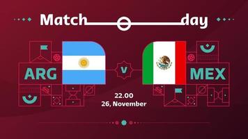 argentina mexico match fotboll 2022. 2022 värld fotboll konkurrens mästerskap match mot lag intro sport bakgrund, mästerskap konkurrens affisch, vektor illustration