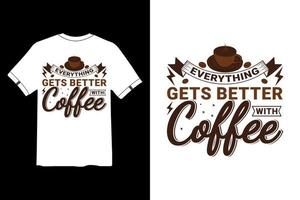 Kaffeespruch und Zitat, lustiges Kaffee-T-Shirt-Design vektor