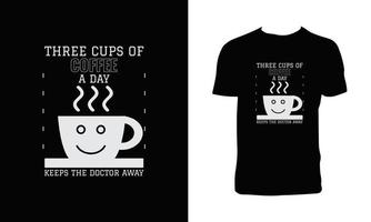 tre koppar av kaffe en dag håller de läkare bort typografi t skjorta design. vektor