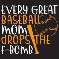 Jede große Baseball-Mutter lässt die F-Boom-, Sportleben-Baseball-Liebhaber-Grafik fallen vektor