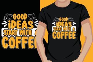 Kaffee-Typografie-T-Shirt-Design vektor