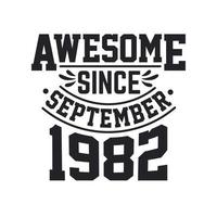 geboren im september 1982 retro vintage geburtstag, genial seit september 1982 vektor