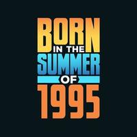 geboren im Sommer 1995. Geburtstagsfeier für die im Sommer 1995 Geborenen vektor