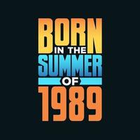 geboren im Sommer 1989. Geburtstagsfeier für die im Sommer 1989 Geborenen vektor