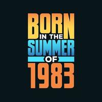 geboren im Sommer 1983. Geburtstagsfeier für die im Sommer 1983 Geborenen vektor