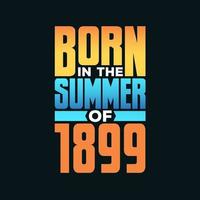 geboren im Sommer 1899. Geburtstagsfeier für die in der Sommersaison 1899 Geborenen vektor