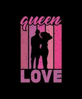 Queen Love T-Shirt-Design, T-Shirt-Design-Vektor für den Druck. vektor