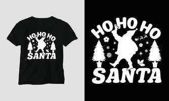 ho ho ho santa - grooviges Weihnachtssvg-T-Shirt und Kleiderdesign. Vektordruck, Typografie, Poster, Emblem, Festival, Party, Schwarz, Geschenk, Karte, Basteldesign vektor