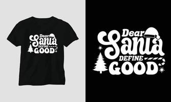 lieber weihnachtsmann definieren gut - grooviges weihnachtssvg t-shirt und kleiderdesign vektor