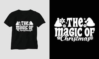 die magie von weihnachten - grooviges weihnachtssvg t-shirt und bekleidungsdesign vektor