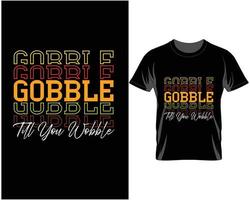 verschlingen Sie, bis Sie wackeln Herbst Thanksgiving T-Shirt Design-Vektor vektor