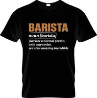 Barista-Kaffee-T-Shirt-Design, Barista-Kaffee-T-Shirt-Slogan und Bekleidungsdesign, Barista-Kaffee-Typografie, Barista-Kaffee-Vektor, Barista-Kaffee-Illustration vektor