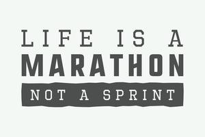 vintage marathon-, sport- oder lifestyle-slogan mit motivation. Vektor-Illustration vektor