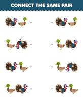 Bildungsspiel für Kinder Verbinden Sie das gleiche Bild des niedlichen Cartoon-Truthahn- und Entenpaares zum Ausdrucken des Farm-Arbeitsblatts vektor