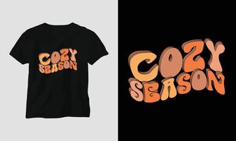 cosy season - weihnachtliches retro grooviges t-shirt und bekleidungsdesign. vektor