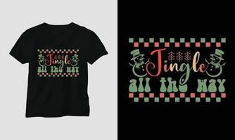 jingle all the way - Weihnachts-Retro-Groovy-T-Shirt und Bekleidungsdesign. vektor