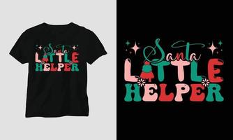 santa kleiner helfer - weihnachtliches retro grooviges t-shirt und kleiderdesign. vektor