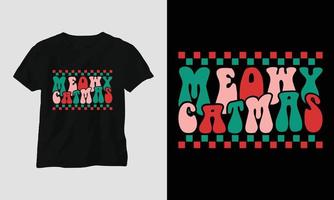 meowy catmas - weihnachtliches retro grooviges t-shirt und kleiderdesign. vektor