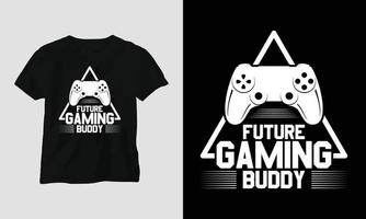Future Gaming Buddy - Gaming-Svg-T-Shirt und Bekleidungsdesign vektor