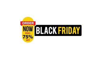 75 Prozent Rabatt Black Friday Angebot, Räumung, Werbebanner-Layout mit Aufkleberstil. vektor