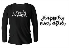glücklich bis ans Ende des T-Shirt-Designs mit Vektor