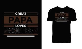 Kaffee-T-Shirt und Bekleidungsdesign. vektor