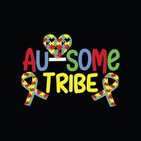 au-some Tribe-Vektor-T-Shirt-Design. Autismus-T-Shirt-Design. kann für bedruckte Tassen, Aufkleberdesigns, Grußkarten, Poster, Taschen und T-Shirts verwendet werden. vektor