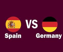 spanien und deutschland flagge mit namen symbol design europa fußball finale vektor europäische und afrikanische länder fußballmannschaften illustration
